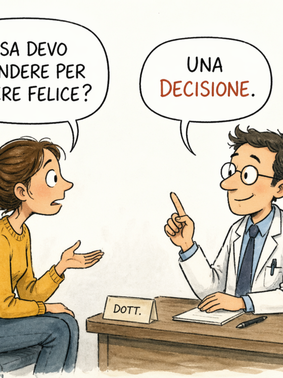Per essere felici, a volte, serve una decisione